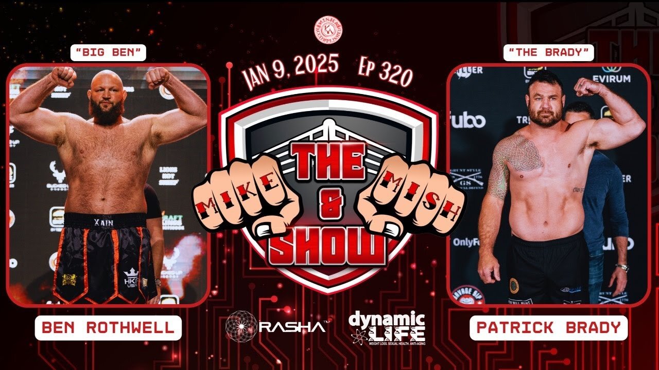 The Mike & Mish Show ep 320: Ben Rothwell & Pat Brady