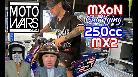 MXoN MX2 250cc Qualifying Race with MotoJones and Jimmy