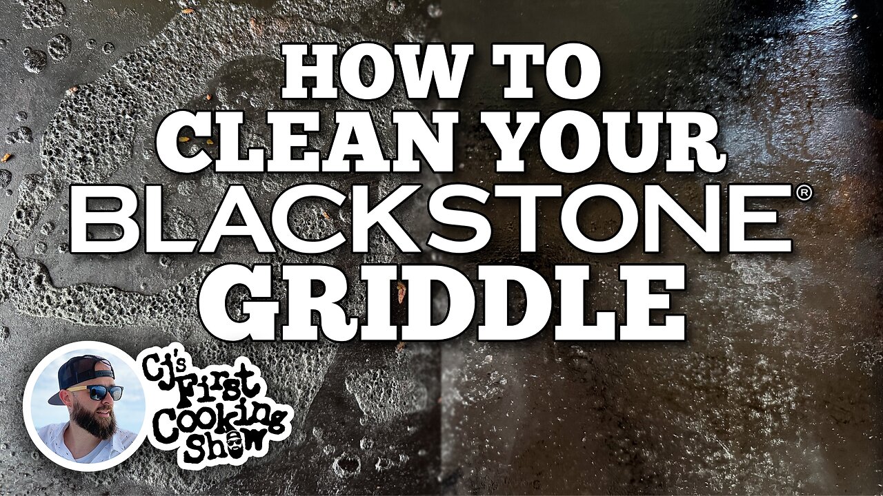 How to Clean Your Blackstone Griddle with CJ