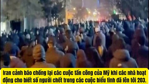 Tin Tổng Hợp 11/1/26 Iran Cảnh Báo Hoa Kỳ Và Hoa Kỳ Cảnh Báo Iran Dân Tiếp Tục Biểu Tình.