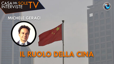 Michele Geraci - Il Ruolo della Cina