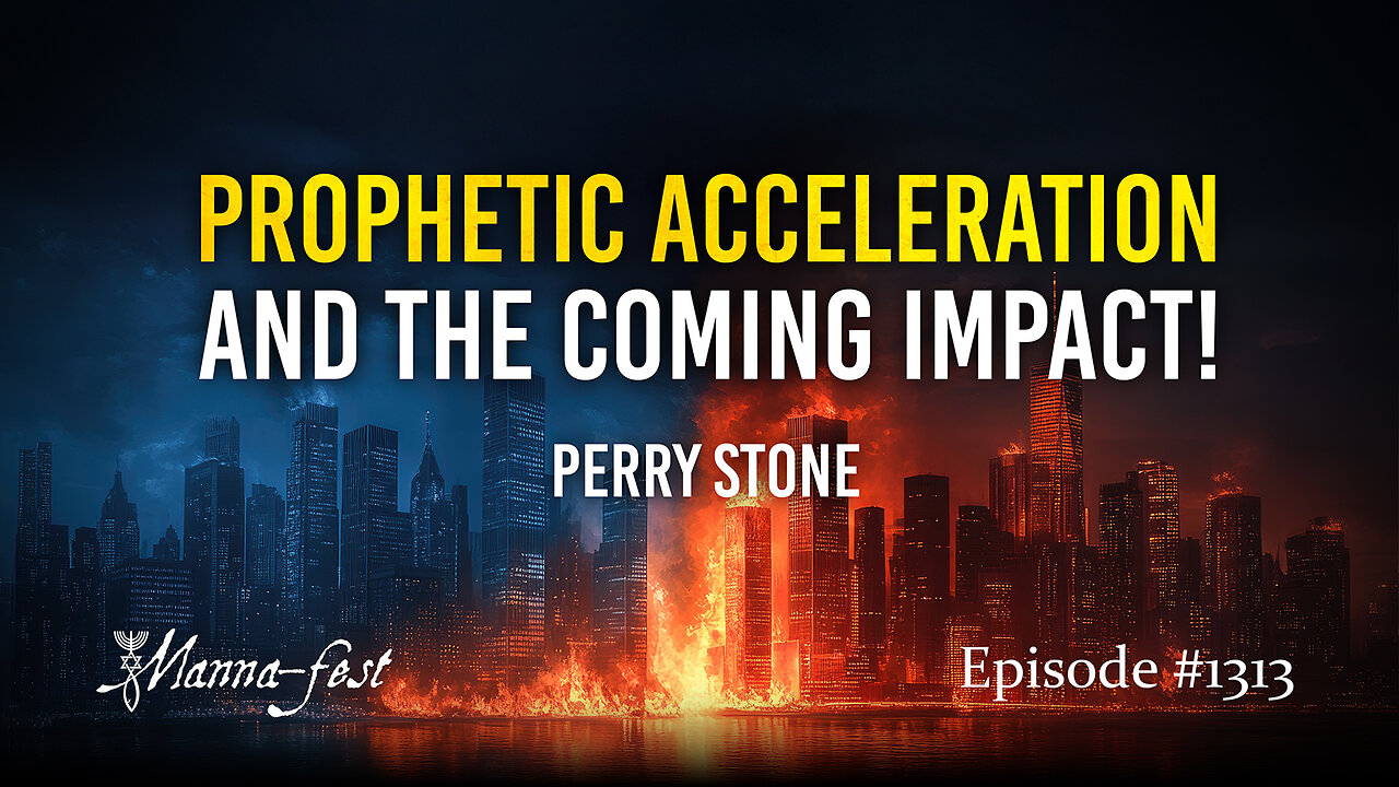 Prophetic Acceleration And The Coming Impact! | Episode 1313 | Perry Stone
