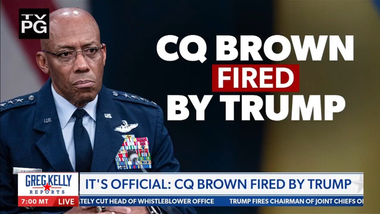 Greg Kelly: 'It's Christmas in February,' Trump fired Gen. C.Q. Brown