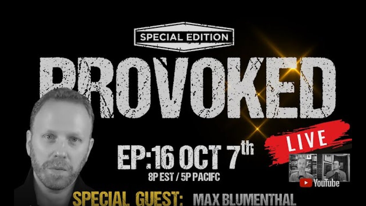 Provoked: Max Blumenthal - Gaza, Propaganda, and Power