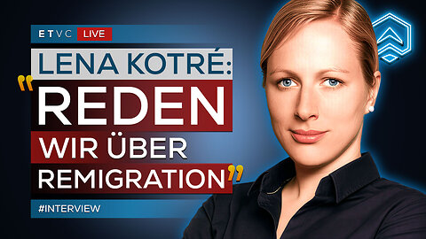 🟥 EXKLUSIV: LENA KOTRÉ über REMIGRATION mit MARTIN SELLNER! | #INTERVIEW