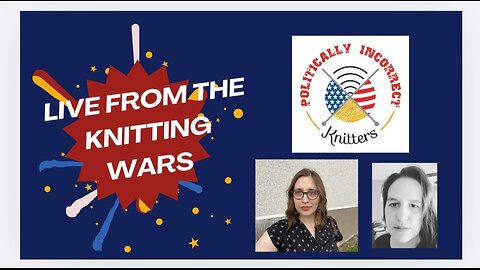 PIK presents Live from the Knitting Wars