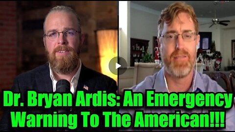 Dr. Bryan Ardis: An Emergency Warning To The American!!!