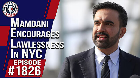 Mamdani Encourages Lawlessness In NYC | The Nick Di Paolo Show #1826