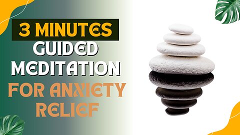 Relax in 3 Minutes: Guided Meditation for Anxiety Relief 🕒