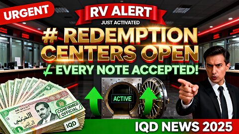 Urgent RV Alert Dinar Redemption Centers Now Open for Every Note! 🏦 💥 Iraqi Dinar News 2025