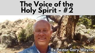 The Voice of the Holy Spirit – Part 2 ~ How Does He Speak?