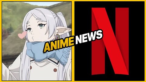 Hentai for Sousou no Frieren?, Netflix Vows to Fix the Anime Industry