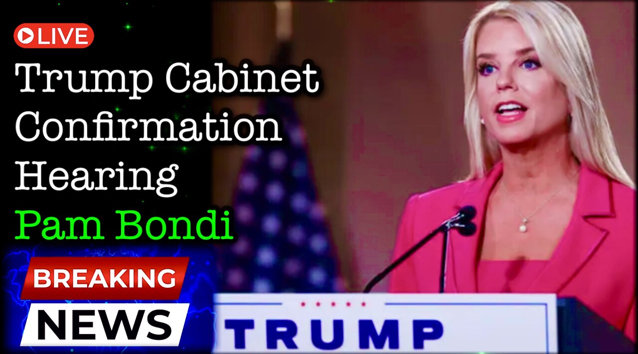 🚨 BREAKING NEWS: Trump AG Pick Pam Bondi Faces Senate Confirmation Hearing LIVE 🚨