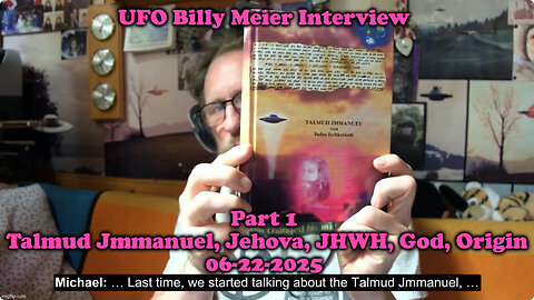 UFO Billy Meier Interview - Part 1 Talmud Jmmanuel, Jehova, JHWH, God, Origin 06-22-2025