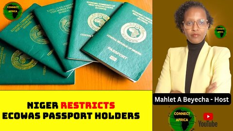 NIGER RESTRICTS TRAVELLERS WITH ONLY ECOWAS PASSPORT