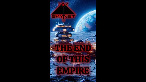 THE END OF THIS EMPIRE!!!