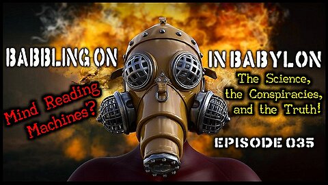 Mind Reading Machines? The Science, the Conspiracies, and the Truth! (Episode 35)