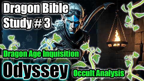 ODDiSEE - Dragon Bible Study 3 #dragonageinquisition #christian #vtuber