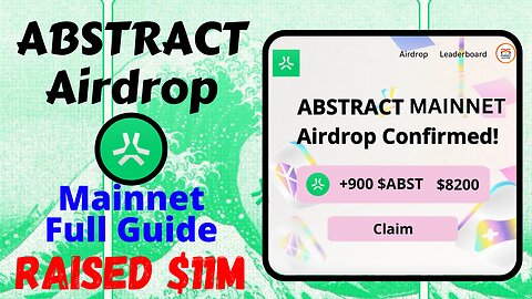 bstract Mainnet Airdrop Full Detailed Guide $20+ Million Funding