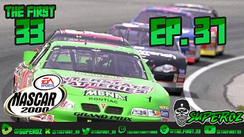 The First 33 Ep 37 Nascar 2000