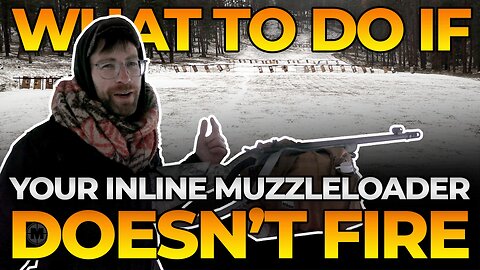 What to Do if Your Inline Muzzleloader Doesn't Fire