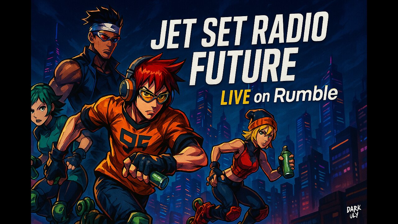 Jet Set Radio Future — Cinematic Street Rush LIVE on Rumble!