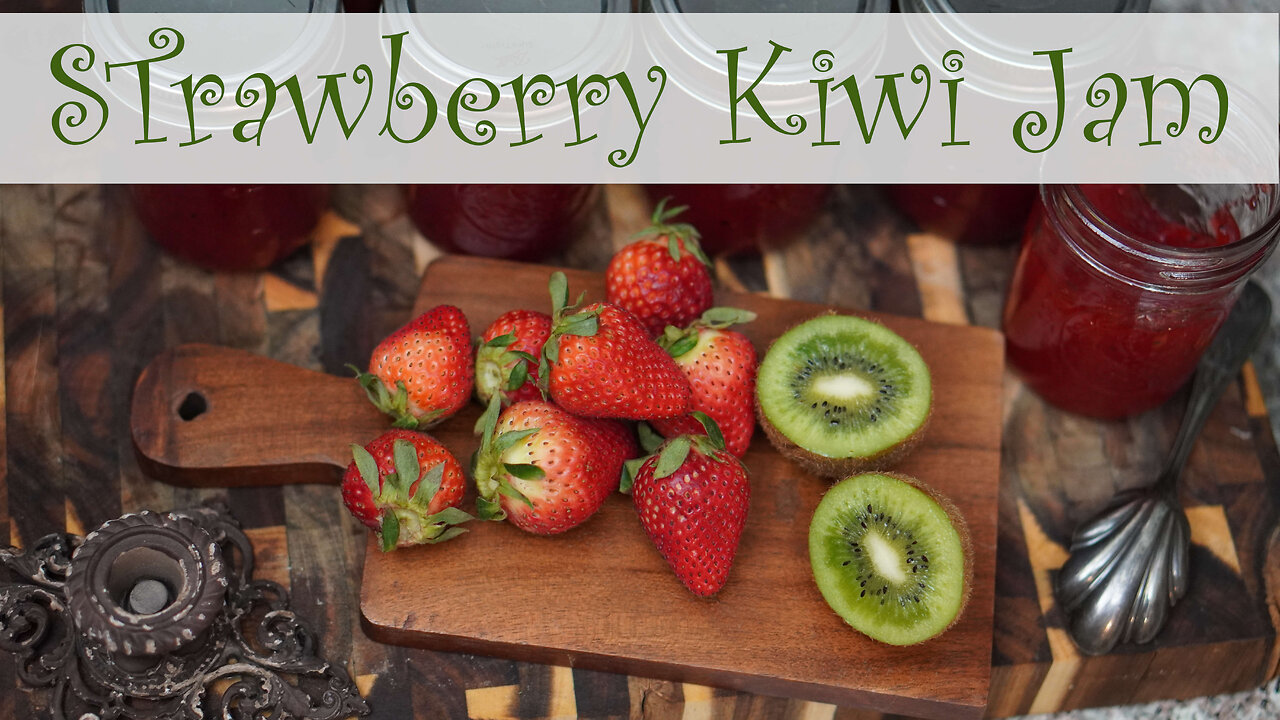Strawberry Kiwi Jam Canning Recipe and Tutorial