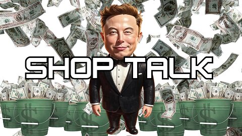 SHOP TALK: BEAT MUSK TO A TRILLION $