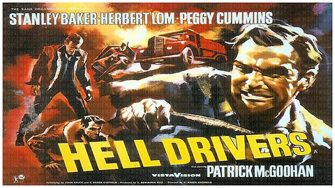 🎥 Hell Drivers – 1957 - 🎥 TRAILER & FULL MOVIE