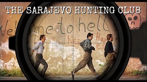 Sarajevski safari klub: Najmračnija tajna Bosanskog rata