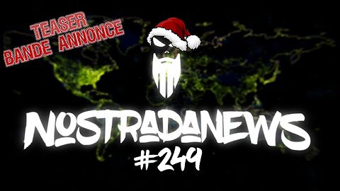 Teaser NostradaNews #249 Live Dimanche 19h