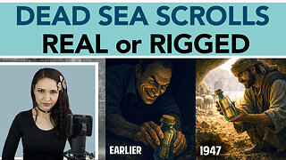 The Dead Sea Scrolls: Real or Planted? E38