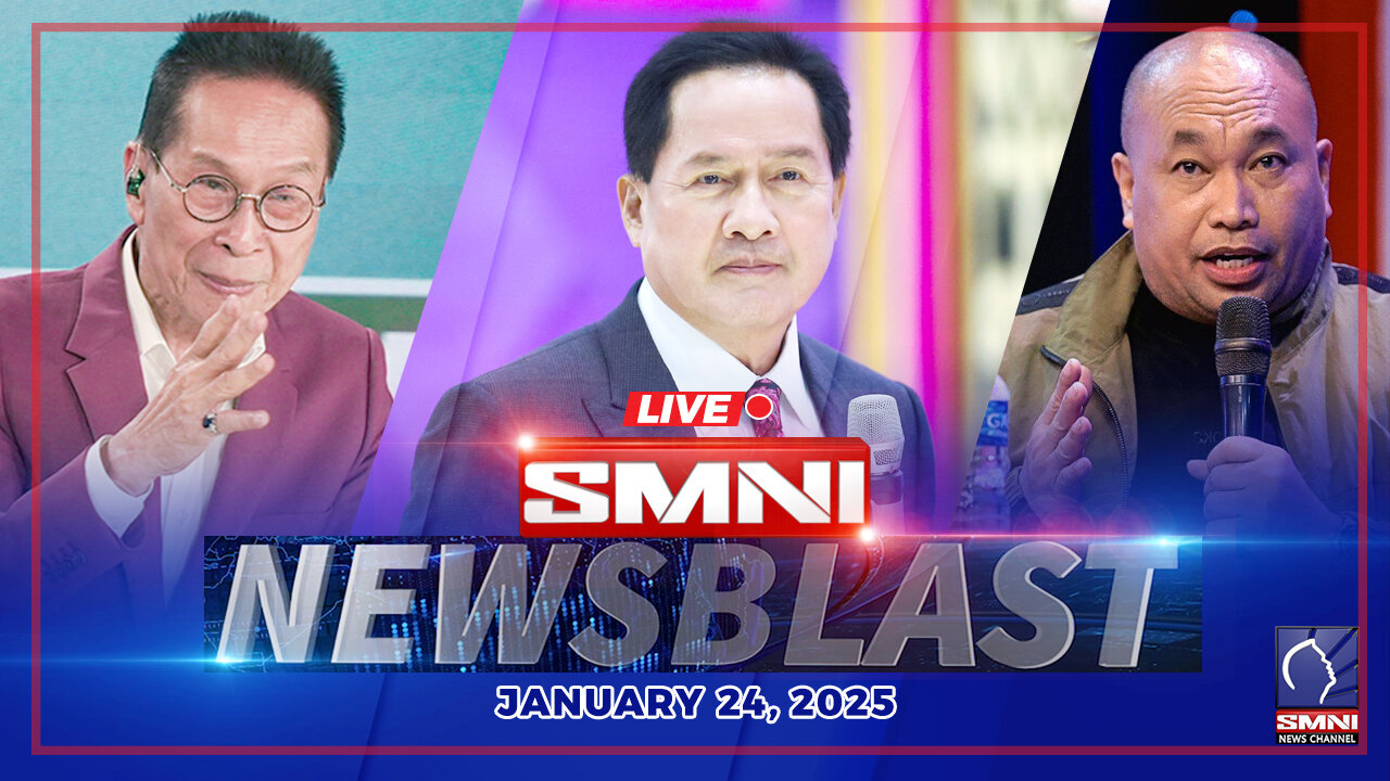 LIVE: SMNI Newsblast | January 24, 2025