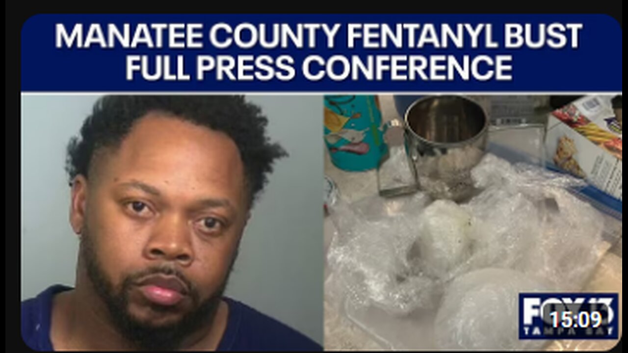 Florida drug dealer arrested in Manatee County's largest Fentanyl bust