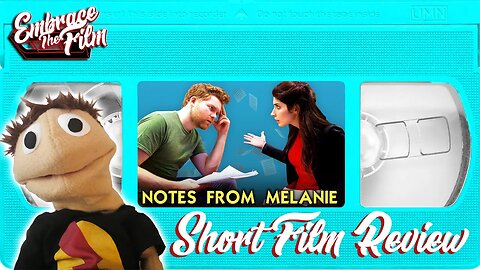 Notes From Melanie - Short Film Review