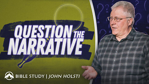 Question the Narrative | John Holsti | Jacobs Tent