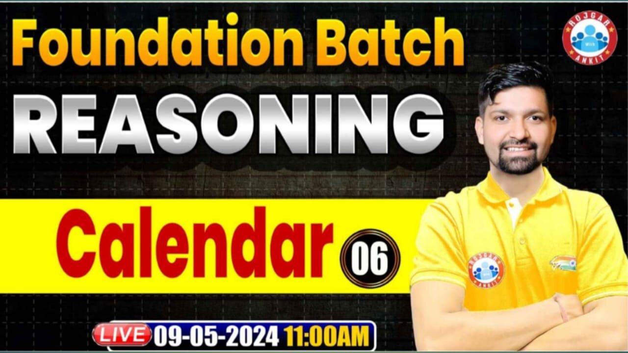 REASONING CLASS, CALENDAR #6