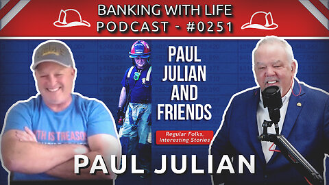 James Neathery on the "Paul Julian and Friends" Podcast - Paul Julian - (BWL POD #0251)