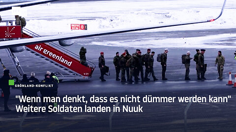 "Wenn man denkt, dass es nicht dümmer werden kann" – Weitere Soldaten landen in Nuuk