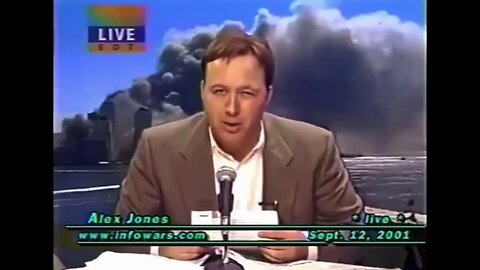 Alex Jones said this a day after 9/11, Sep 12, 2001 btw