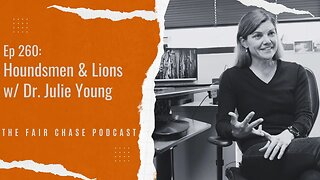 Houndsmen & Lions w/ Dr. Julie Young