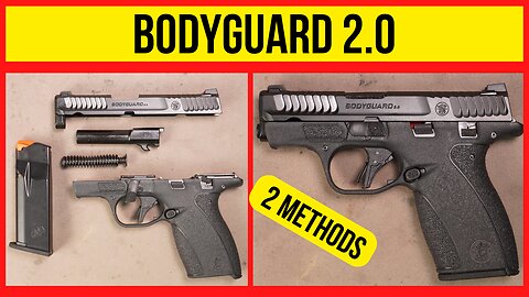 Field Strip a Smith & Wesson Bodyguard 2.0 (2 Easy Ways!)