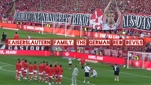 Kaiserslautern family. The German Red Devils