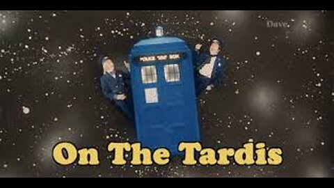 Doctor Who and On The Buses (on the tardis)