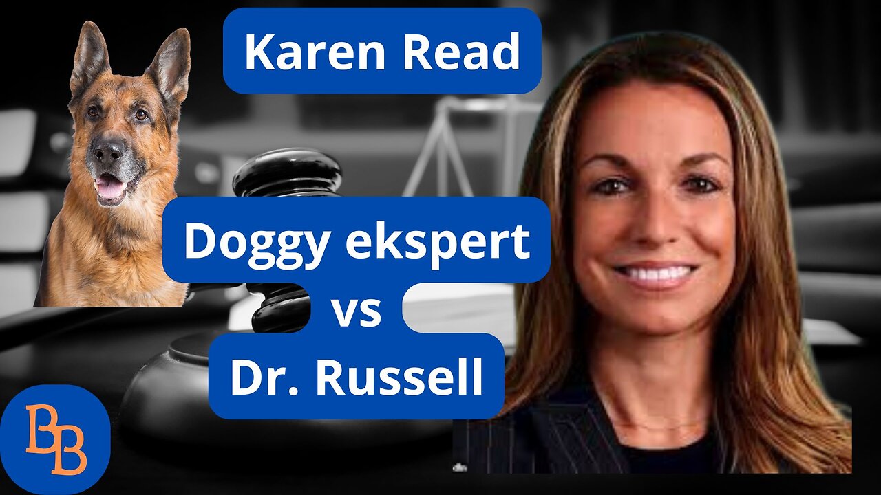 Karen Read Doggy expert Vs Dr. Russell