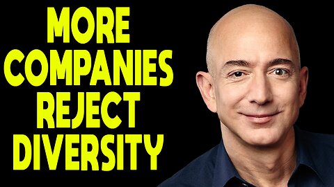 Amazon Becomes Latest Company to REJECT DEI and WOKE Training as The World Heals