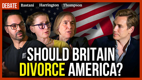 DEBATE: Should Britain divorce America?
