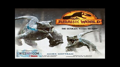 Jurassic World: The Ultimate Visual History (Hardcover) Review