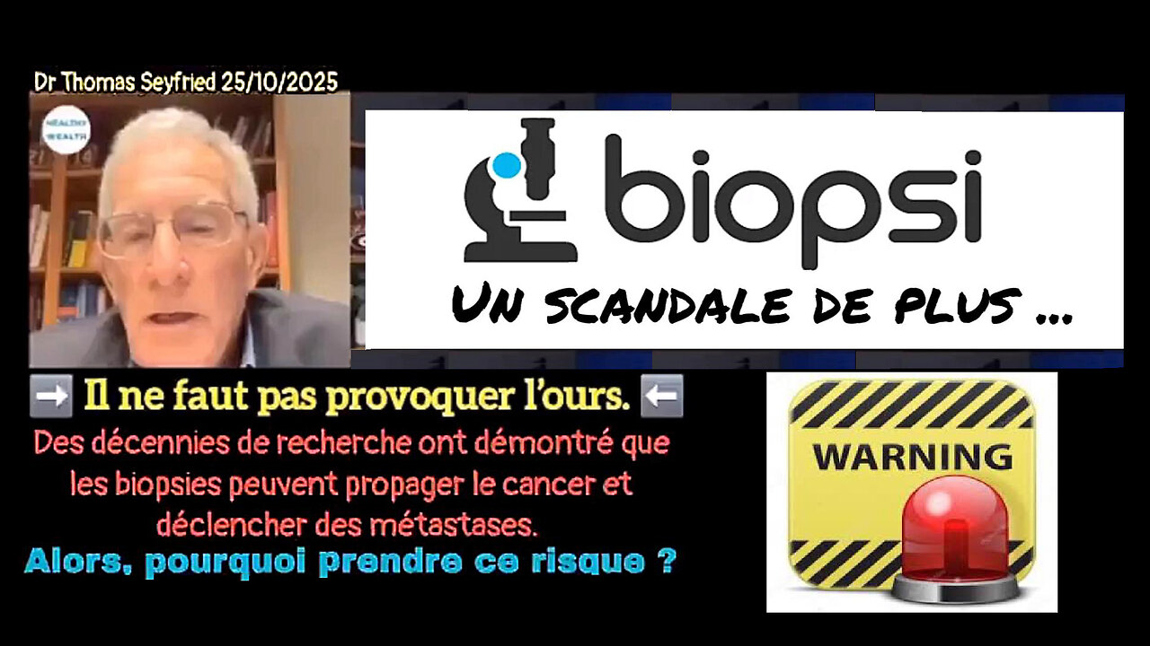 BIOPSI ? Attention danger ! Dr.Thomas SEYFRIED (Hd 1080)