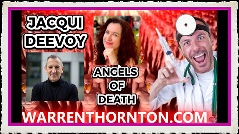 JACQUI DEEVOY; ANGELS OF DEATH WITH WARREN THORNTON